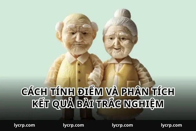 Cách tính điểm và phân tích kết quả bài trắc nghiệm