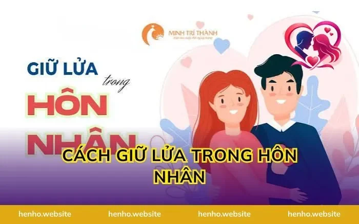Cách Giữ Lửa Trong Hôn Nhân